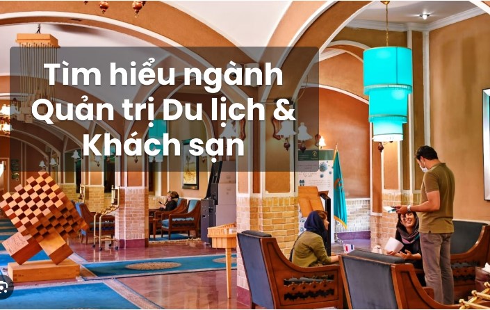 Ngành Lĩnh vực Du lịch- Nhà hàng – Khách sạn